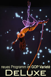 GOP Varieté Theater München „DeLuxe“.  Das Frühjahrs-Programm des GOP Variete-Theaters vom 12.03. bis 03.05.2009 (Foto: Ingrid Grossmann)